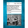 The Fullest Report of the Trial Before a Special Jury, Saturday, June 29, 1816, Lord Geo. T. Beresford, Against the Earl of Bective, Eldest Son of the