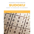 Sudoku Puzzlebook Sudoku Easy to Medium to Expert Train Your Brain: sudoku puzzle books easy to medium for adults for beginners and kids and all level