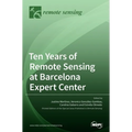 Ten Years of Remote Sensing at Barcelona Expert Center