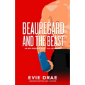 Beauregard and the Beast: An MM Romance Fairy Tale Retelling