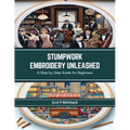 Stumpwork Embroidery Unleashed: A Step by Step Guide for Beginners