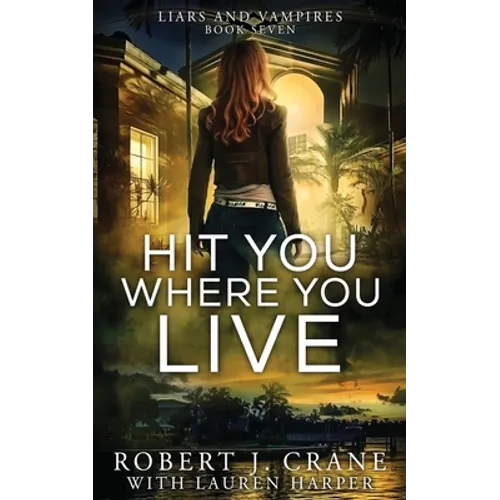 Hit You Where You Live