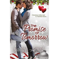 The Promise of Tomorrow: Christmas Wishes Lead to Valentine Kisses