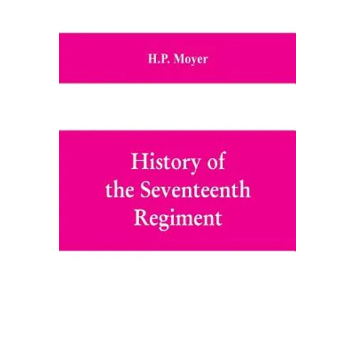 History of the Seventeenth regiment, Pennsylvania volunteer cavalry or one hundred and sixty-second in line of Pennsylvania volunteer regiments, war t