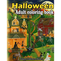Halloween adult coloring book: A Collection of Coloring Pages with Cute Spooky Scary Things Such as Jack-o-Lanterns, Ghosts, Witches, Princess, Haunt