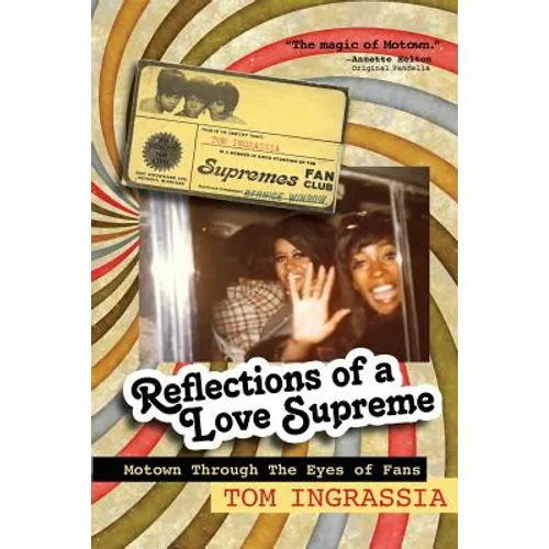 Reflections of A Love Supreme: Motown Through The Eyes of Fans