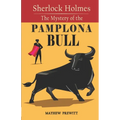Sherlock Holmes The Mystery of the Pamplona Bull