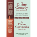 The Divine Comedy Selected Cantos: A Dual-Language Book