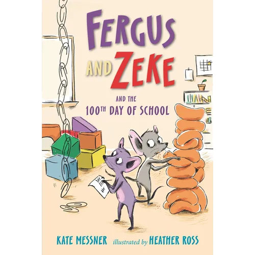 Fergus and Zeke and the 100th Day of School