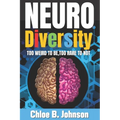 Neurodiversity: Too weird to be, too rare to not