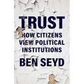 Trust: How Citizens View Political Institutions