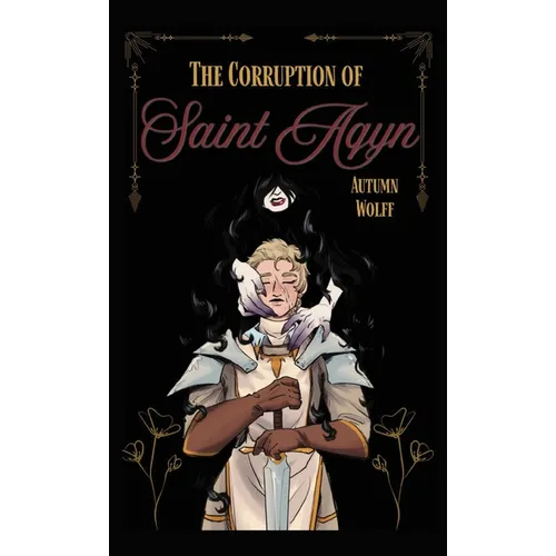The Corruption of Saint Aqyn