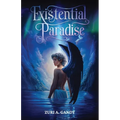 Existential Paradise