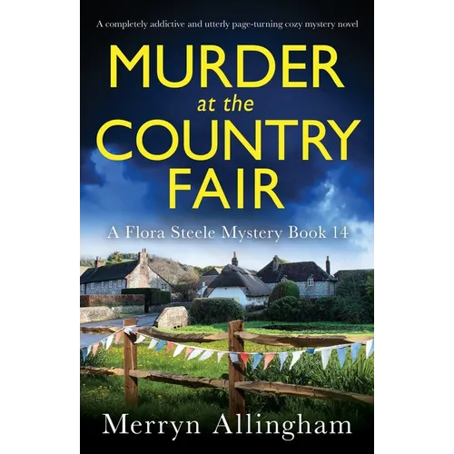 Murder at the Country Fair: A completely addictive and utterly page-turning cozy mystery novel