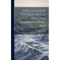 The Catholic Church in the Niagara Peninsula, 1626-1895