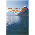 Spiritual Health and Healing: The Art of Living