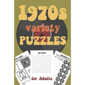 1970s Variety Puzzles for Adults: Travel Sized Word and Number Puzzles with Answers in Large Print