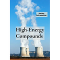 High-Energy Compounds: A Deep Dive into Energetic Materials Chemistry