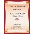 City of Norfolk, Virginia Will Book 10, 1886-1894