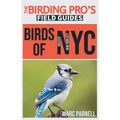 Birds of Greater New York City (The Birding Pro's Field Guides)