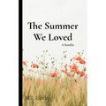 The Summer We Loved