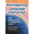Reimagining Language Instruction: New Approaches to Promoting Equity