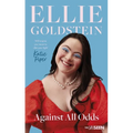 Against All Odds: My Life with Down Syndrome: 'Will Inspire You Never to Dim Your Light.' - Katie Piper OBE