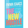 The New Hustle: Don't Work Harder, Just Work Better