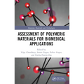 Assessment of Polymeric Materials for Biomedical Applications