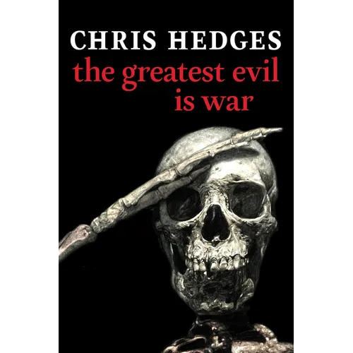 The Greatest Evil Is War