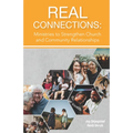 Real Connections: Ministries to Strengthen Church and Community Relationships