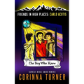 The Boy Who Knew (Carlo Acutis)