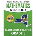 NEW YORK TEST PREP Mathematics Quiz Book Math Skills Practice Grade 3: Covers the Next Generation Learning Standards