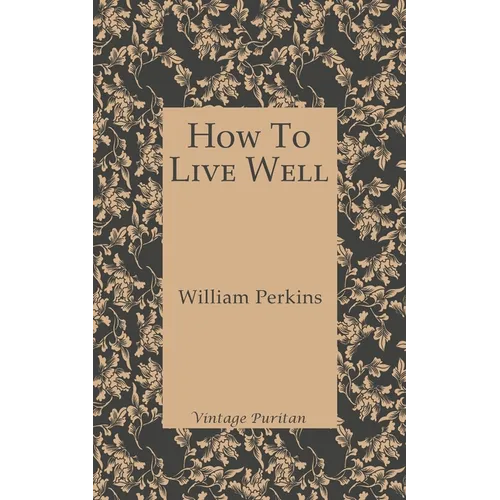 How To Live Well