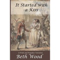 It Started with a Kiss: A Pride and Prejudice Variation