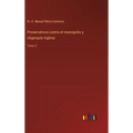 Preservativos contra el monopolio y oligarquía inglesa: Tomo 3