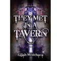 They Met in a Tavern