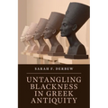 Untangling Blackness in Greek Antiquity