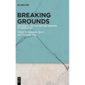 Breaking Grounds: Philosophy, Politics, and the Question of Foundation