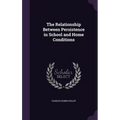 The Relationship Between Persistence in School and Home Conditions