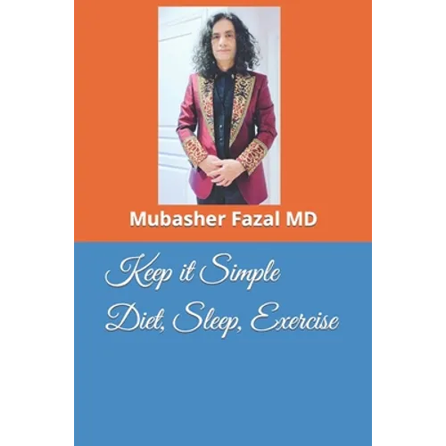 Keep it Simple Diet, Sleep, Exercise