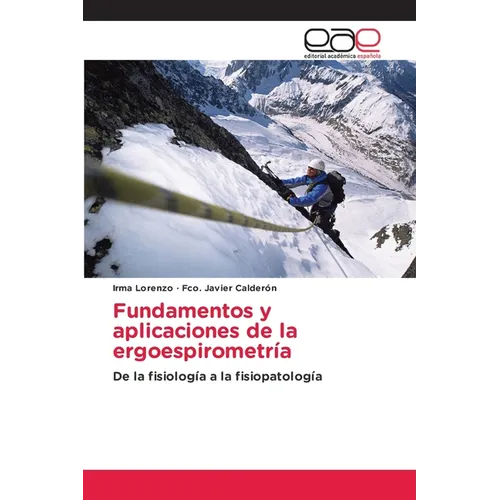 Fundamentos y aplicaciones de la ergoespirometría