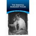 The Essential Margaret Fuller