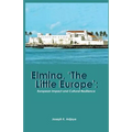 Elmina, 'The Little Europe': European Impact and Cultural Resilience