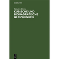 Kubische Und Biquadratische Gleichungen