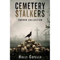 Cemetery Stalkers: Horror Collection