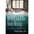 Heidegger's Poietic Writings: From Contributions to Philosophy to the Event