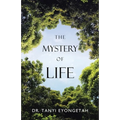 The Mystery of Life