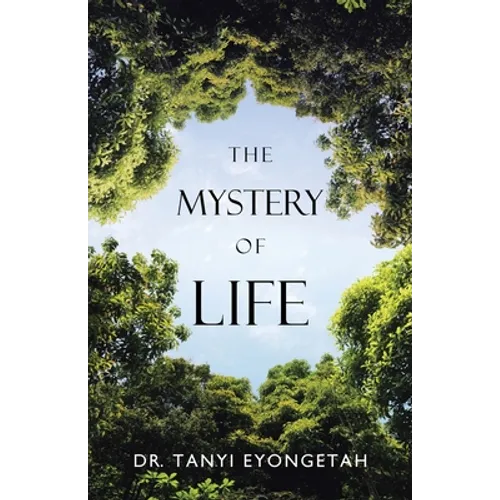 The Mystery of Life