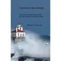 Voices in the Storm: A Captivating True Story of the Courage of Brave Men